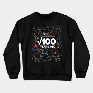 Square Root Of 100 10th Birthday Math Lover 10 Year Old Bday Crewneck Sweatshirt